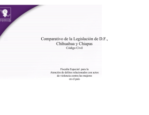 Comparativo de la Legislación de D.F., Chihuahua y Chiapas