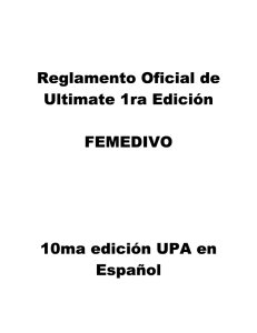 Reglamento Oficial de Ultimate 1ra Edición FEMEDIVO 10ma