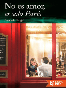 No es amor, es solo Paris - Patricia Engel