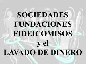 SOCIEDADES FUNDACIONES FIDEICOMISOS y el LAVADO DE