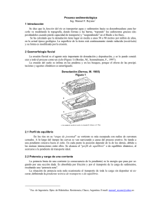 Proceso sedimentológico Ing. Manuel F. Rayano1 1 Introducción Se