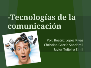 -Tecnologías de la comunicación
