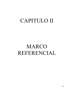 CAPITULO II MARCO REFERENCIAL