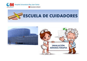 Cuidados Aerosolterapia - Hospital Universitario Rey Juan Carlos