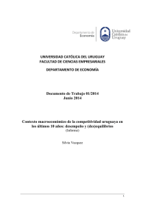 Contexto macroeconómico de la competitividad uruguaya en los