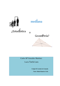 La mediana, ¿estadística o geometría?