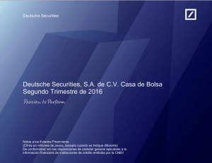 Deutsche Securities, S.A. de C.V. Casa de Bolsa Segundo Trimestre