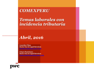 COMEXPERU Temas laborales con incidencia tributaria Abril, 2016