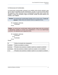 5.2 Estructuras de Condicionales Las estructuras condicionales