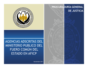 AGENCIAS ADSCRITAS DEL MINISTERIO PUBLICO DEL FUERO