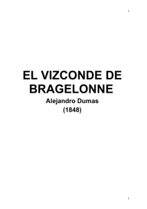 Dumas, Alejandro, EL VIZCONDE DE BRAGELONNE, Tomo I