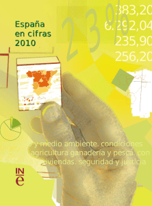 España en cifras 2010 - Instituto Nacional de Estadistica.