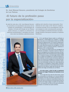 «El futuro de la profesión pasa por la especialización»