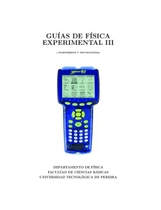 gu´ias de f´isica experimental iii - Universidad Tecnológica de Pereira