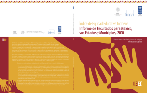 Índice de Equidad Educativa Indígena. Informe de Resultados para