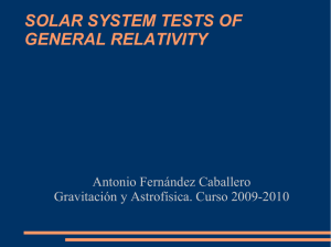 SOLAR SYSTEM TESTS OF GENERAL RELATIVITY