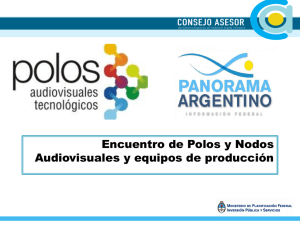 Encuentro de Polos y Nodos Audiovisuales y equipos de producción