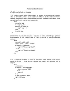 Problemas Condicionales a)Problemas Selectivos Simples 1) Un