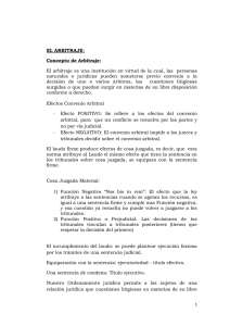 EL ARBITRAJE: Concepto de Arbitraje: El arbitraje es una