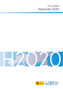 Guía rápida Horizonte 2020 - Ministerio de Economía y Competitividad