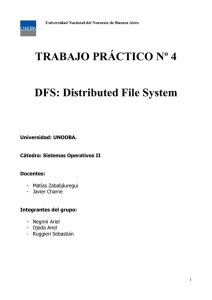 TRABAJO PRÁCTICO Nº 4 DFS: Distributed File