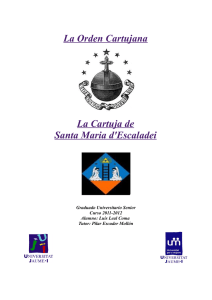 La Orden Cartujana La Cartuja de Santa Maria d`Escaladei