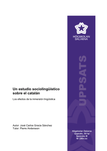 Un estudio socioling&uuml;&iacute;stico sobre el catal&aacute;n