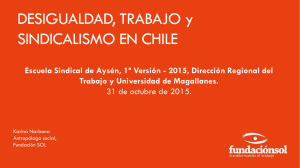 DESIGUALDAD, TRABAJO y SINDICALISMO EN CHILE