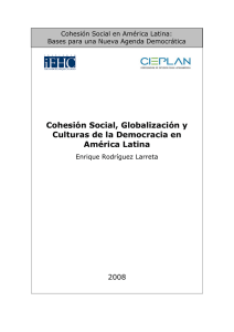 Cohesión Social, Globalización y Culturas de la Democracia en