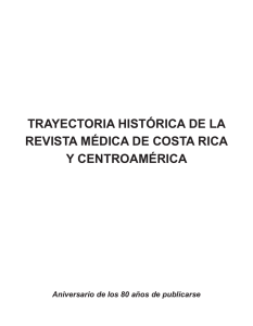 trayectoria histórica de la revista médica de costa rica y centroamérica