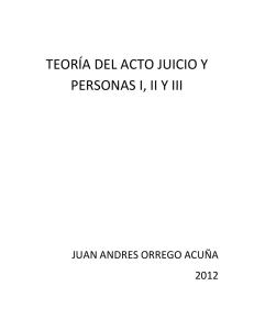 TEORÍA DEL ACTO JUICIO Y PERSONAS I, II Y III