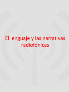 Tema 7: las narrativas radiofónicas