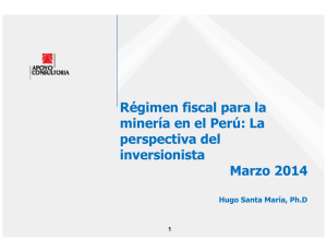 Régimen fiscal para la Régimen fiscal para la minería en el Perú