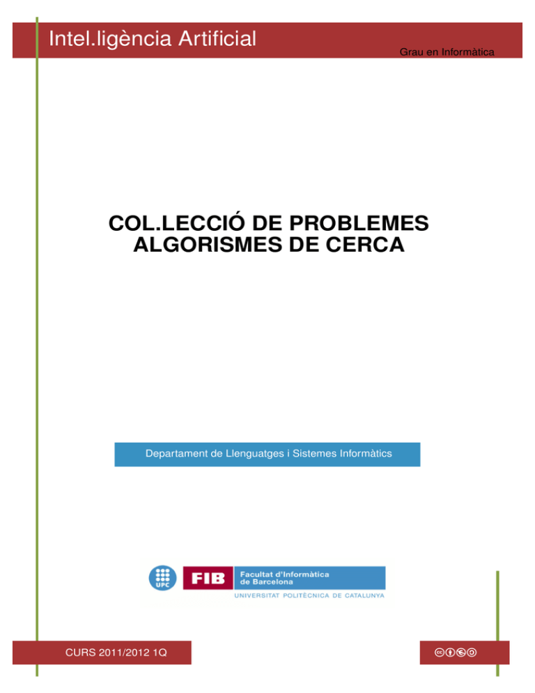 Col.lecci´o De Problemes Algorismes De Cerca