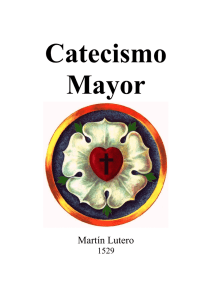 VII. El Catecismo Mayor (1529)