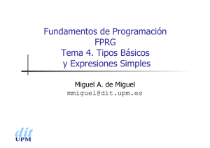 Fundamentos de Programación FPRG Tema 4. Tipos