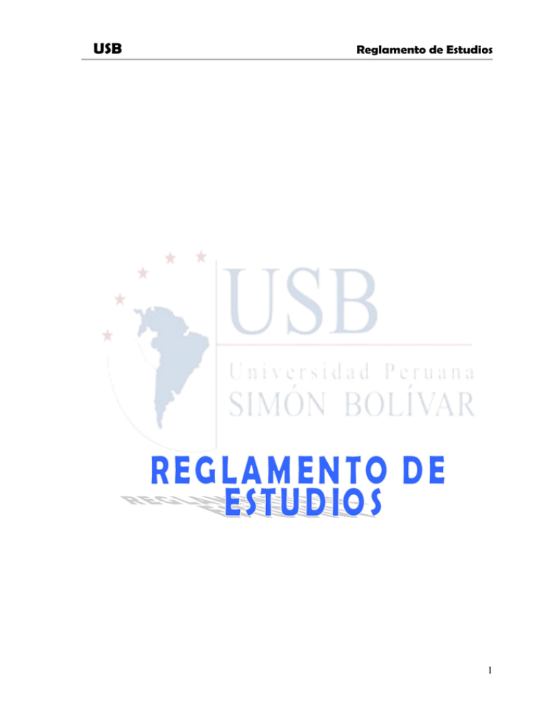 Reglamento De Estudios - Universidad Peruana Simón Bolívar