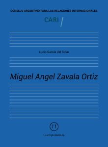 Miguel Angel Zavala Ortiz - Consejo Argentino para las Relaciones