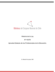 Historia de la Ley Nº 19.070 Aprueba Estatuto de los Profesionales