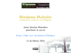 Wordpress Multisitio. Escalando la revolución con Wordpress