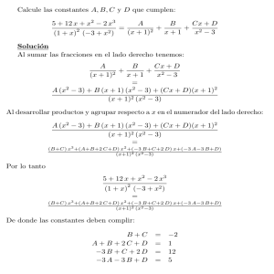 1 Calcule las constantes A,B,C y D que cumplen: 5 + 12 x + x 2