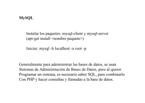 MySQL Instalar los paquetes: mysql-client y mysql-server (apt