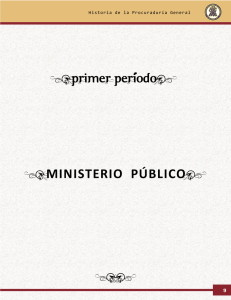 {MINISTERIO PÚBLICO} {Primer periodo} {}