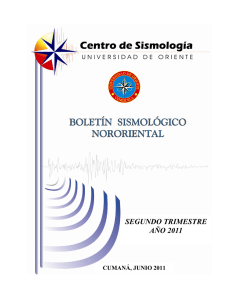 Boletín Sismológico Nororiental Centro de Sismología / Universida
