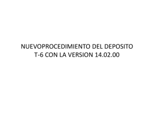nuevoprocedimiento del deposito t-6 con la version 14.02.00