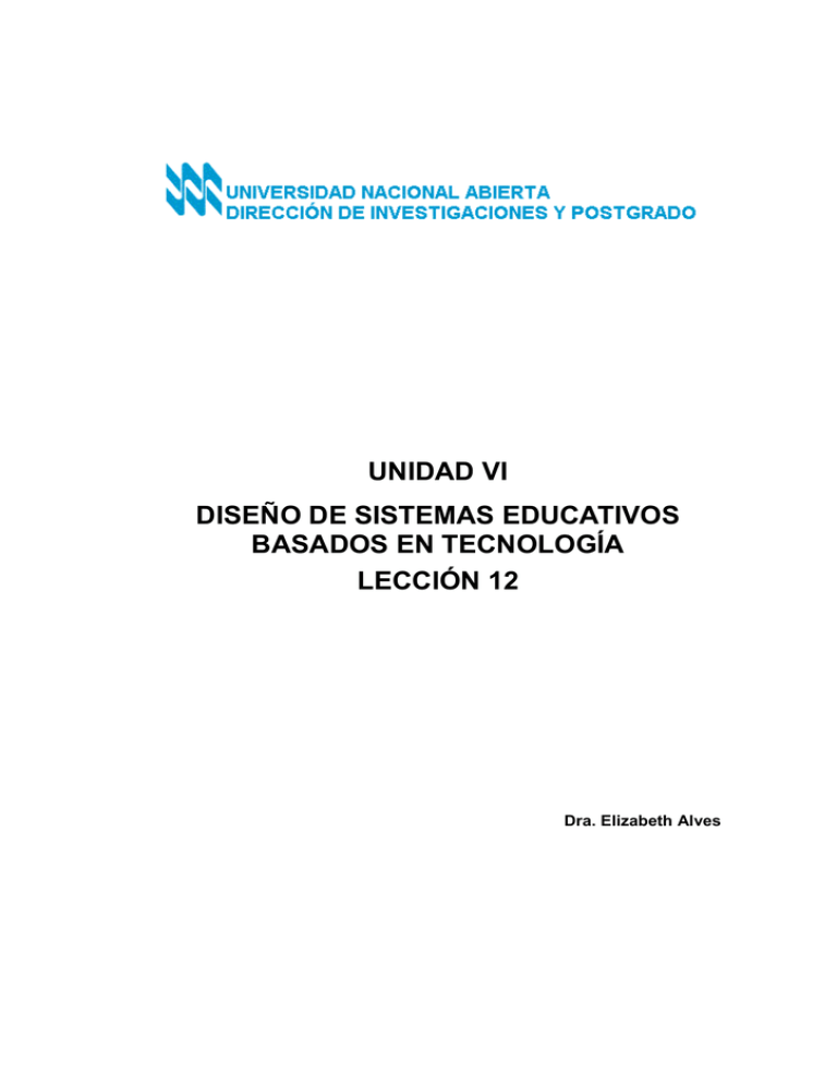 UNIDAD VI DISE O DE SISTEMAS EDUCATIVOS BASADOS EN