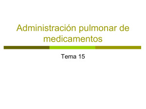 Tema 15. Administración pulmonar de medicamentos