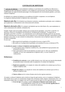 CONTRASTE DE HIPÓTESIS Definiciones: