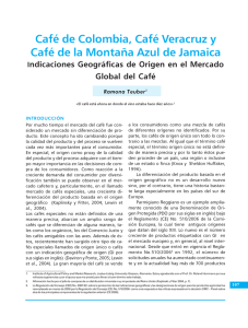 Café de Colombia, Café Veracruz y Café de la Montaña Azul de