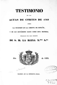 Testimonio de las Actas de Cortes de 1789 sobre la sucesión en la